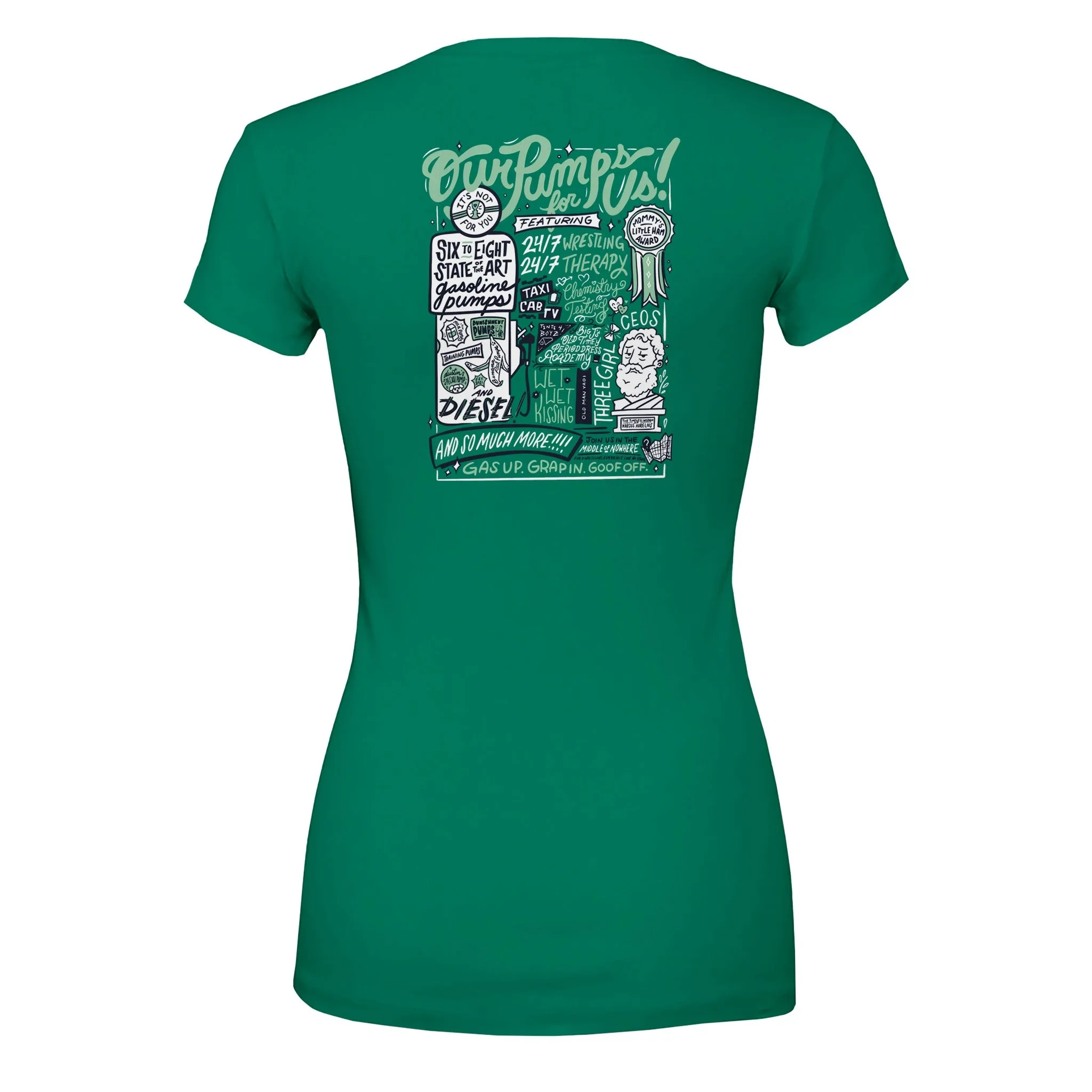 Our Pumps For Us! Deluxe Kelly Green Women's Tee